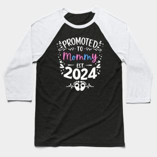 Promoted to Mommy Est 2024 New Mother Mom Mama Women Cute Baseball T-Shirt